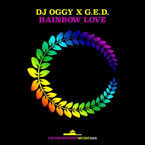 Rainbow Love Lyrics G E D Dj Oggy Only On Jiosaavn