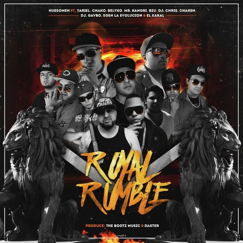 Royal Rumble (feat. Yariel, Chako, Belyko, Mr. Kangri, BZU & Chris Carter & Chaken)