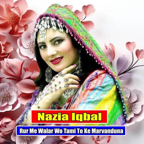 Rur Me Walar Wo Tami To Ke Marvanduna