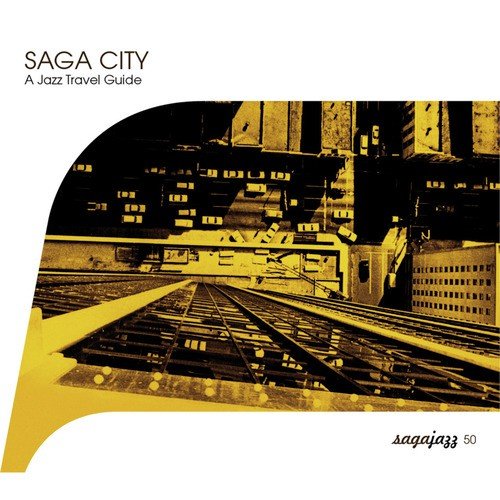 Saga Jazz: Saga City - A Jazz Travel Guide