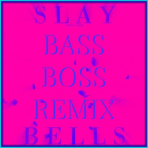 Slay Bells - Single (Bass Boss Remix)