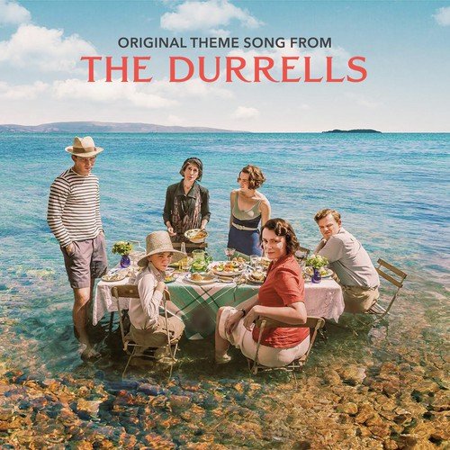 The Durrells (Original Theme Song From The TV Show)_poster_image