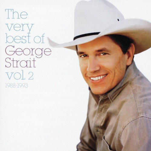 The Very Best Of George Strait 1988-1993