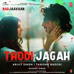 Thodi Jagah (From &quot;Marjaavaan&quot;)-R188QB5jXl8