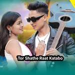 Tor Shathe Raat Katabo