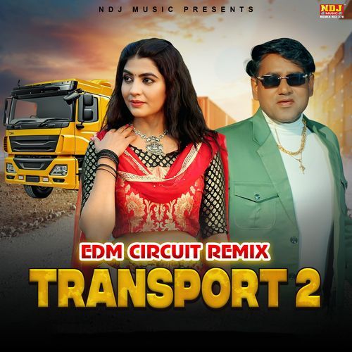 Transport 2 (EDM CIRCUIT REMIX)