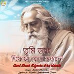 Tumi Daak Diyecho Kon Sokale