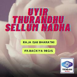 Uyir Thurandhu Sellum Nadha-ACATZx12R3Y