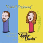 You're A Pezhead