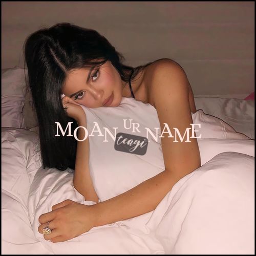 moan ur name