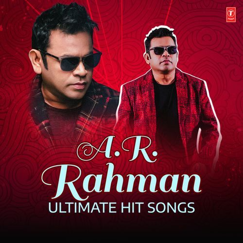 A.R. Rahman Ultimate Hit Songs