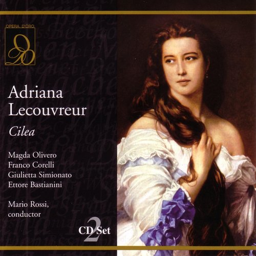 Cilea: Adriana Lecouvreur: Eccoci soli, alfin! - Michonnet, Adriana (Act One)