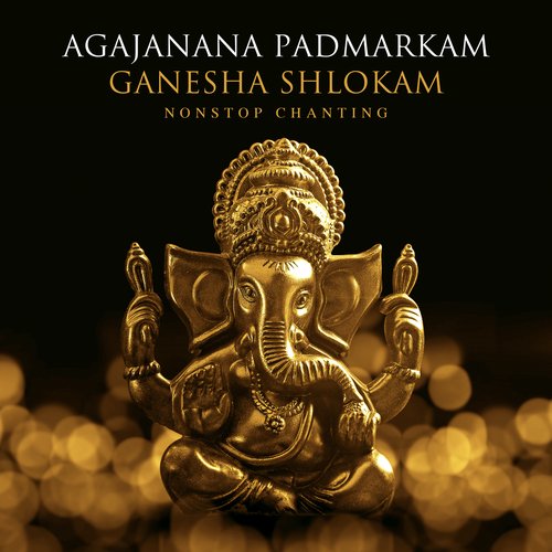 Agajanana Padmarkam - Ganesha Shlokam (Non-Stop Chanting)