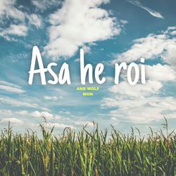 Asa He Roi-KC0ufzBGAn8