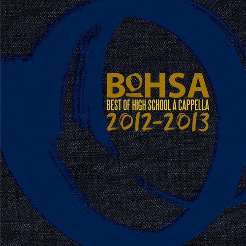 BOHSA 2012-2013: Best of High School A Cappella