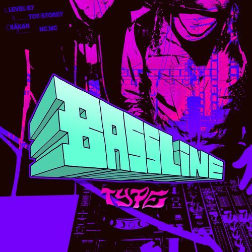 Bassline Type