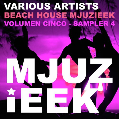 Beach House Mjuzieek, Vol. 5: Sampler 4