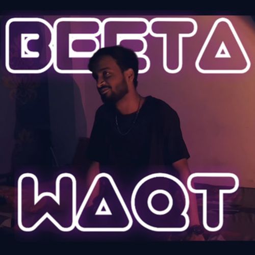 Beeta Waqt