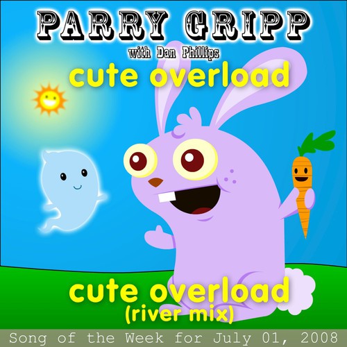 Cute Overload Lyrics - Parry Gripp, Dan Phillips - Only on JioSaavn