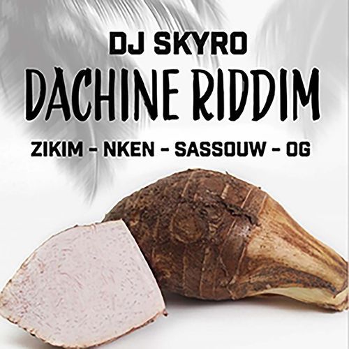 DACHINE RIDDIM