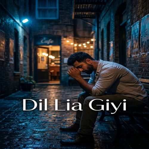 Dil lia giyi