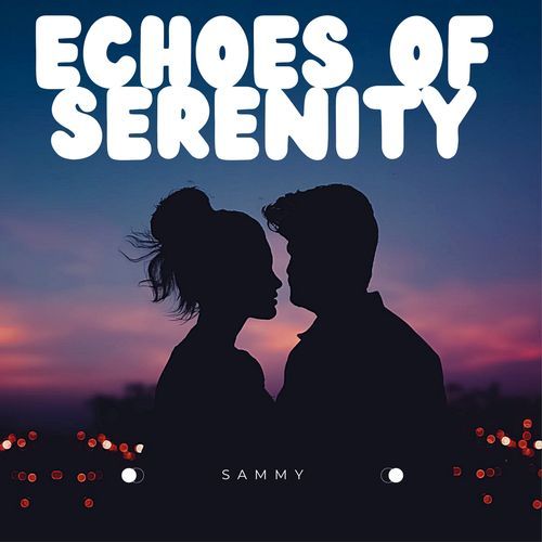 Echoes of Serenity