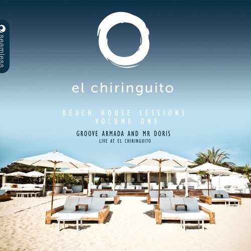 El Chiringuito Ibiza Beach House Sessions, Vol. 1 (Live At el Chiringuito)