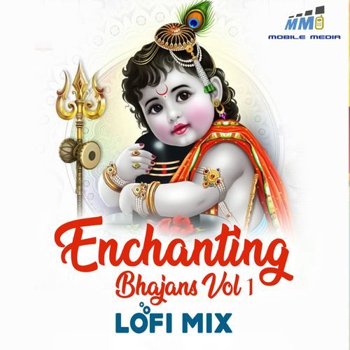 Enchanting Bhajans Vol 1 Lofi