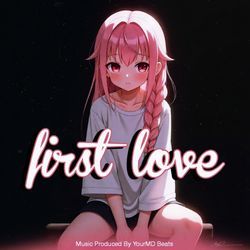 First Love-Ew5TAEJeRWE