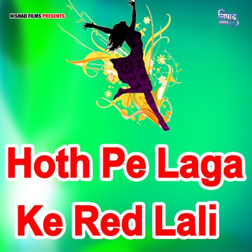 Hoth Pe Laga Ke Red Lali