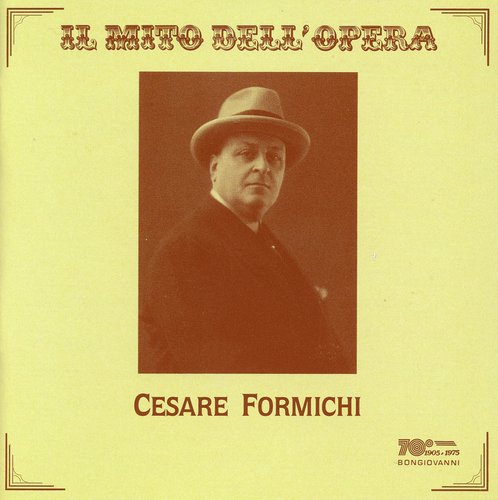 Il mito dell'opera: Cesare Formichi (Recordings 1912-1927)