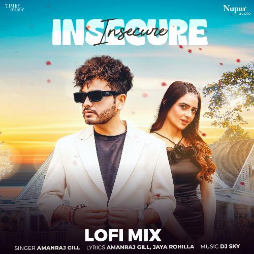 Insecure (Lofi Mix)