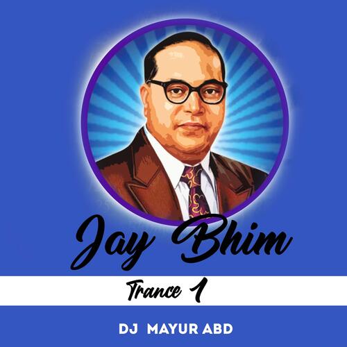 Jay Bhim Trance 1