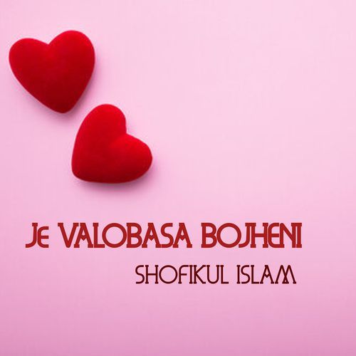 Je Valobasa Bojheni