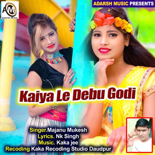 Kaiya Le Debu Godi