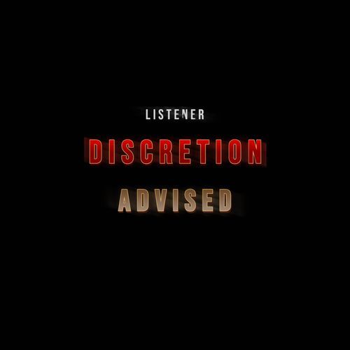 Listener Discretion Advised