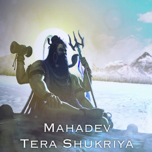 Mahadev Tera Shukriya