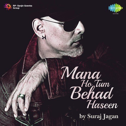 Mana Ho Tum Behad Haseen - Suraj Jagan