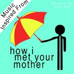 Music Inspired from How I Met Your Mother