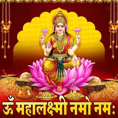 Om Mahalaxmi Namo Namah