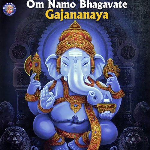 Om Namo Bhagavate Gajananaya