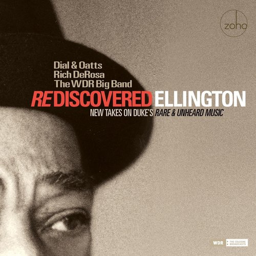 Rediscovered Ellington: New Takes on Duke's Rare and Unheard Music