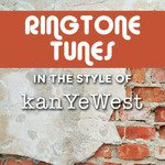 Ringtone Tunes: In The Style of Kanye West