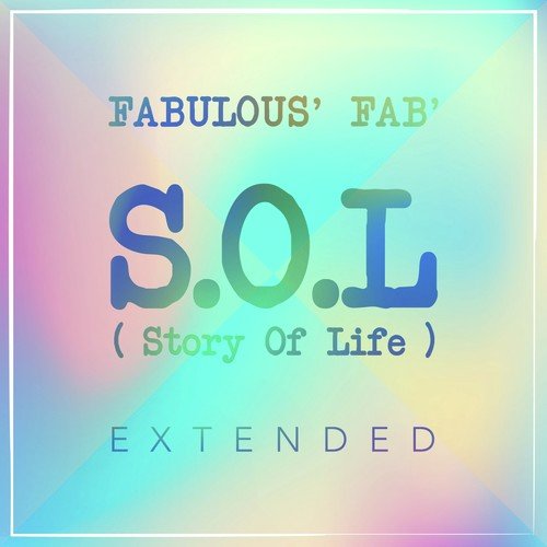 S.O.L (Story of Life) (Extended)