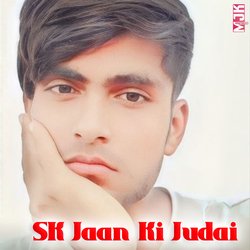 SK Jaan Ki Judai-GwsGfAZAAWc