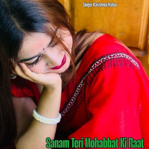 Sanam Teri Mohabbat Ki Raat