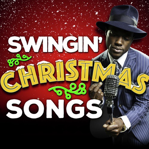 Swingin&#039; Christmas Songs