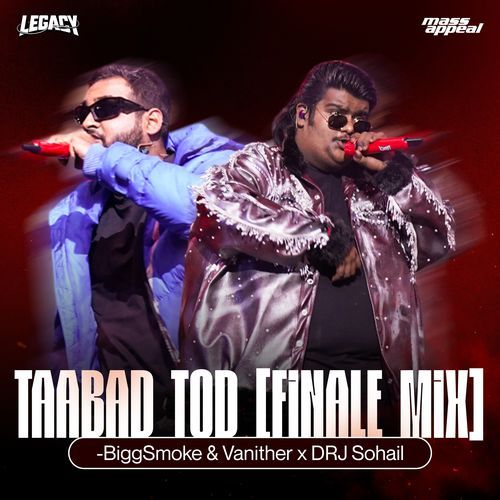 Taabad Tod (Finale Mix)