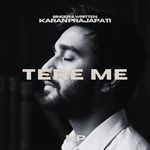 Tere Me