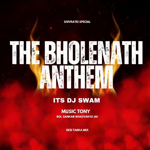 The Bholenath Anthem (Remix)